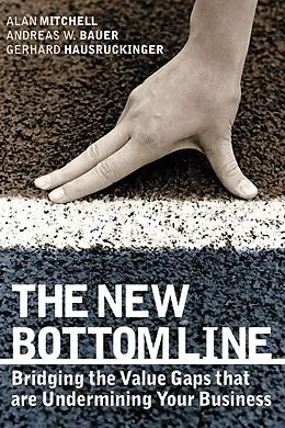 E-Book (pdf) The New Bottom Line von Alan Mitchell, Andreas W, Bauer