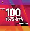 E-Book (pdf) The 100 Greatest Sales Ideas of All Time von Ken Langdon
