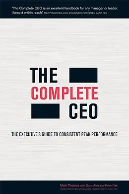 E-Book (pdf) The Complete CEO von Mark Thomas, Gary Miles, Peter Fisk