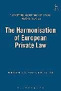 Fester Einband The Harmonisation of European Private Law von Mark; Ost, Francois Van Hoecke