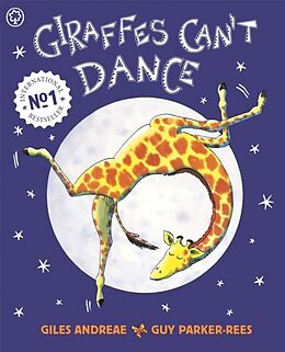 Kartonierter Einband Giraffes Can't Dance von Guy Parker-Rees, Giles Andreae