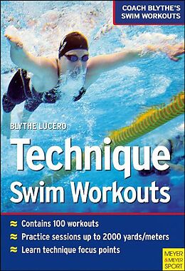 Kartonierter Einband Technique Swim Workouts von Blythe Lucero