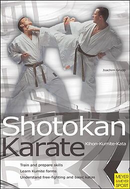 Couverture cartonnée Shotokan Karate  Kihon, Kumite, Kata de Joachim Grupp