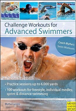 Couverture cartonnée Challenge Workouts for Advanced Swimmers de Blythe Lucero