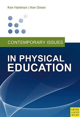 Couverture cartonnée Contemporary Issues in Physical Education de Ken Hardman, Ken Green