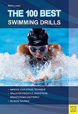 Couverture cartonnée The 100 Best Swimming Drills de Blythe Lucero