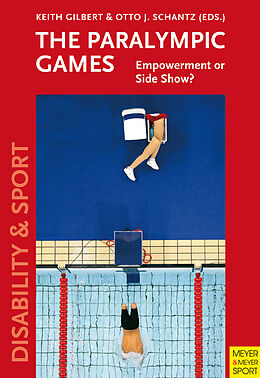 E-Book (epub) The Paralympic Games von Keith Gilbert, Otto Schantz