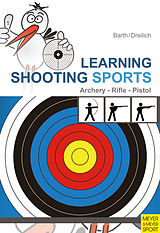 E-Book (pdf) Learning Shooting Sports von Katrin Barth, Beate Dreilich