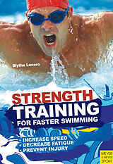 E-Book (epub) Strength Training for Faster Swimming von Blythe Lucero