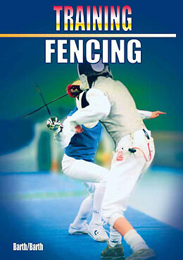 E-Book (epub) Training Fencing von Katrin Barth, Berndt Barth