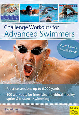 E-Book (epub) Challenge Workouts for Advanced Swimmers von Blythe Lucero
