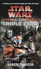 Kartonierter Einband Star Wars Republic Commando: Triple Zero von Traviss Karen