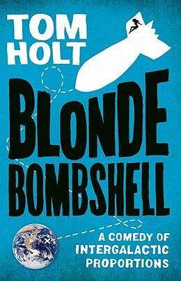 Poche format B Blonde Bombshell de Tom Holt