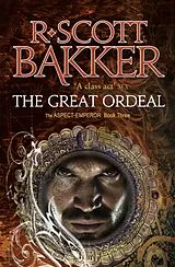 Kartonierter Einband The Great Ordeal von R. Scott Bakker