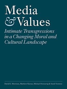 E-Book (epub) Media and Values von David E. Morrison, Matthew Kieran, Michael Svennevig