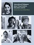 E-Book (epub) International Dialogues about Visual Culture, Education and Art von 