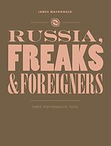 E-Book (epub) Russia, Freaks and Foreigners von James Macdonald