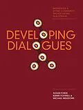 E-Book (epub) Developing Dialogues von Susan Forde, Michael Meadows, Kerrie Foxwell