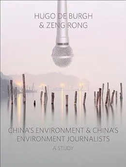 E-Book (epub) China's Environment and China's Environment Journalists von Hugo De Burgh, Zeng Rong