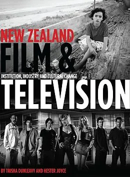 E-Book (epub) New Zealand Film and Television von Trisha Dunleavy, Hester Joyce