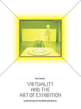 E-Book (epub) Virtuality and the Art of Exhibition von Vince Dziekan