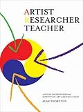 E-Book (epub) Artist, Researcher, Teacher von Alan Thornton