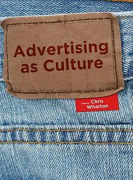 E-Book (epub) Advertising as Culture von Chris Wharton