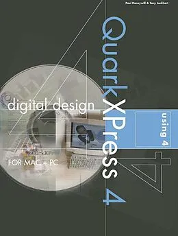 E-Book (epub) Digital Design using QuarkXPress 4 von Paul Honeywill, Tony Lockhart