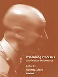 E-Book (epub) Performing Processes von Roberta Mock