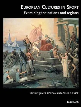 E-Book (epub) European Cultures in Sport von Arnd Kruger, James Riordan