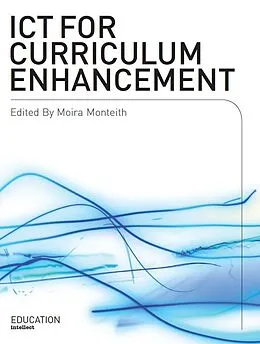 E-Book (epub) ICT for Curriculum Enhancement von Moira Monteith