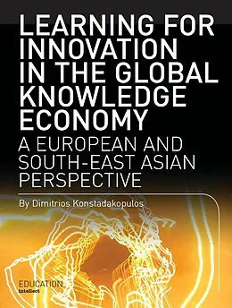 E-Book (epub) Learning for Innovation in the Global Knowledge Economy von Dimitrios Konstadakopulos