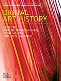 E-Book (epub) Digital Art History von Anna Bentkowska-Kafel, Trish Cashen, Hazel Gardiner