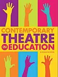 E-Book (epub) Contemporary Theatre in Education von Roger Wooster