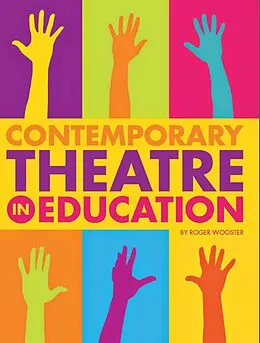 E-Book (epub) Contemporary Theatre in Education von Roger Wooster