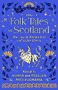 Fester Einband The Folk Tales of Scotland von William Montgomerie