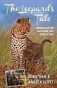 Couverture cartonnée Leopard's Tale de Jonathan Scott, Angela Scott