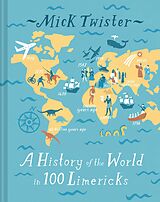 eBook (epub) A History of the World in 100 Limericks de Mick Twister