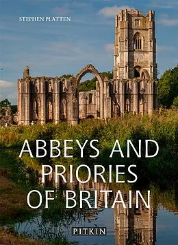 E-Book (epub) Abbeys and Priories of Britain von Stephen Platten