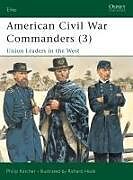 Couverture cartonnée American Civil War Commanders (3) de Philip Katcher