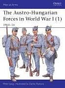 Kartonierter Einband The Austro-Hungarian Forces in World War I (1) von Peter Jung