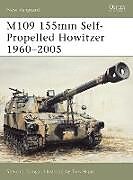 M109 155mm Self-Propelled Howitzer 19602005