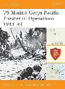 Couverture cartonnée US Marine Corps Pacific Theater of Operations 194344 de Rottman Gordon L.