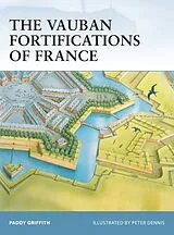 Kartonierter Einband The Vauban Fortifications of France von Griffith Paddy