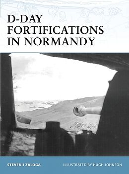 Couverture cartonnée D-Day Fortifications in Normandy de Zaloga Steven J.