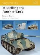 Couverture cartonnée Modelling the Panther Tank de Steve van Beveren