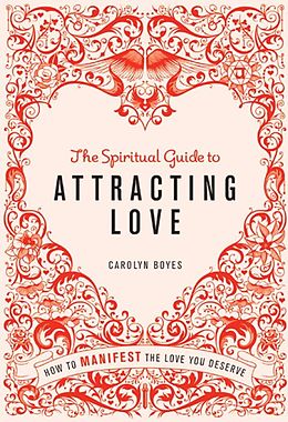 eBook (epub) Spiritual Guide to Attracting Love de Carolyn Boyes