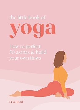 Livre Relié The Little Book of Yoga de Lisa Hood