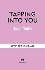 Livre Relié Tapping Into You de Sarah Tobin