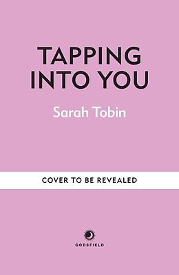 Livre Relié Tapping Into You de Sarah Tobin